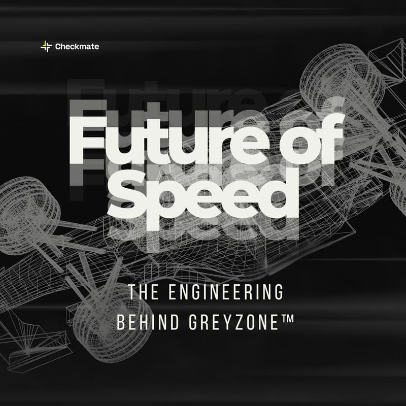 Cover Image for Future of Speed: The Engineering Behind GREYZONE™