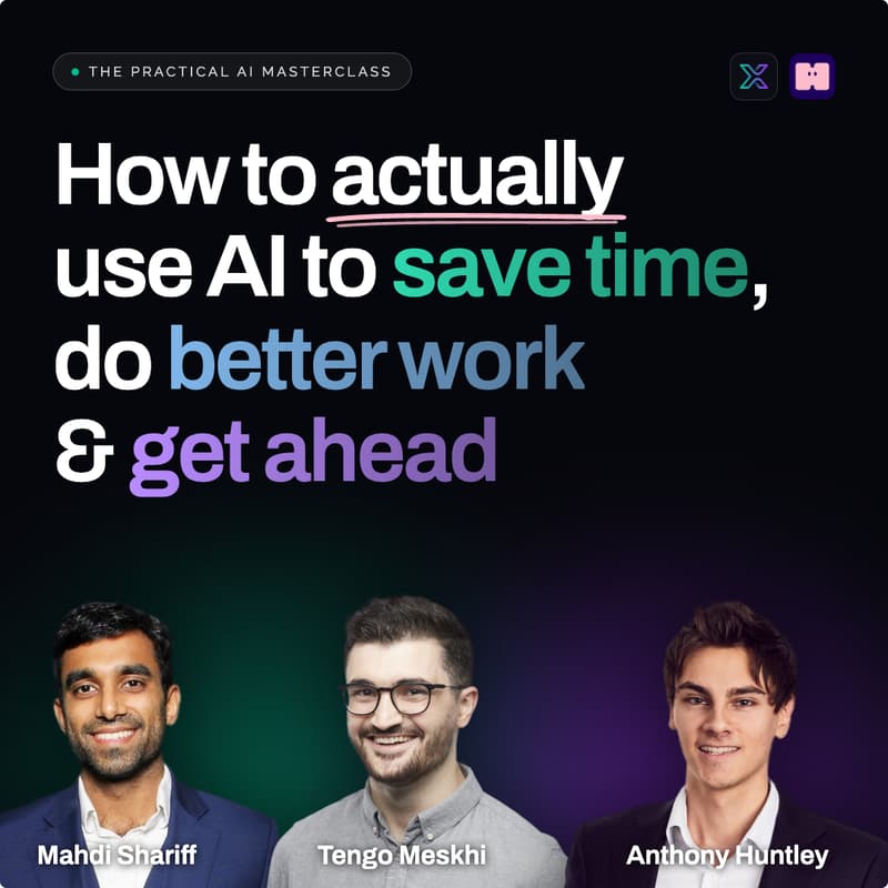 Cover Image for The Practical AI Masterclass: How to actually use AI to save time, do better work and get ahead