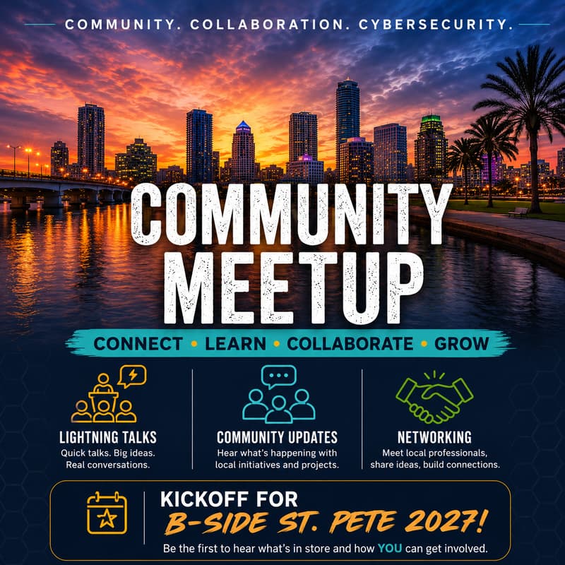 Cover Image for Community Meetup: BSides St. Pete, Cyber Ohana Project & DC727