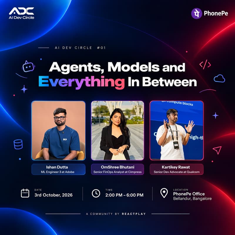 Cover Image for Agents, Models & Everything In Between | AI Dev Circle | 30th Edition