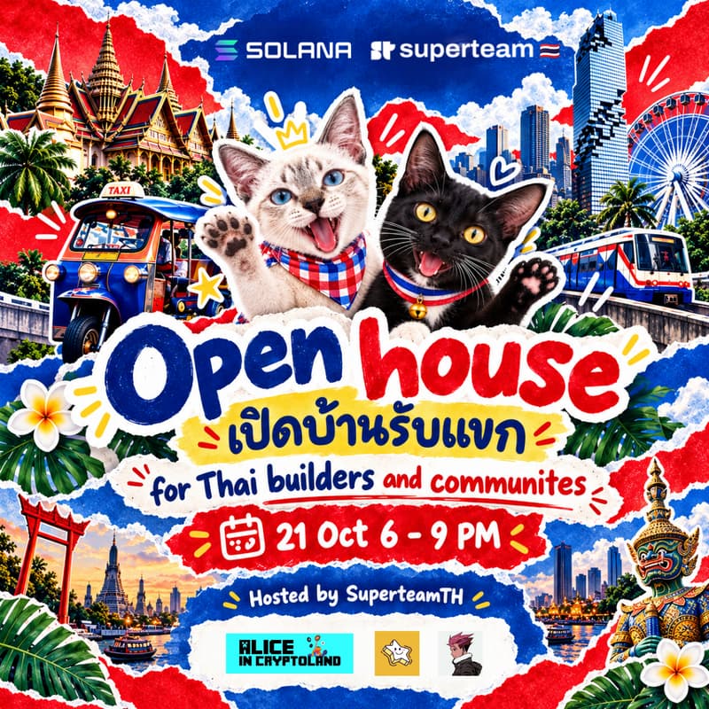 Cover Image for 🏡 เปิดบ้านรับแขก | Solana Superteam Thailand Open House