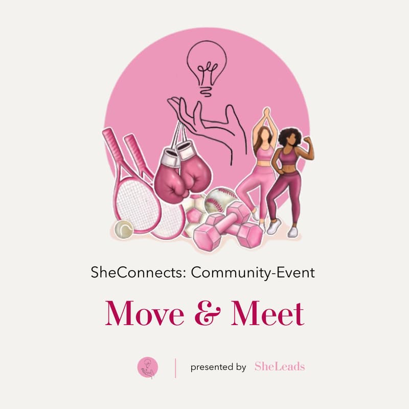 Cover Image for SheConnects: SheLeads Community Event - Move&Meet (Frankfurt)