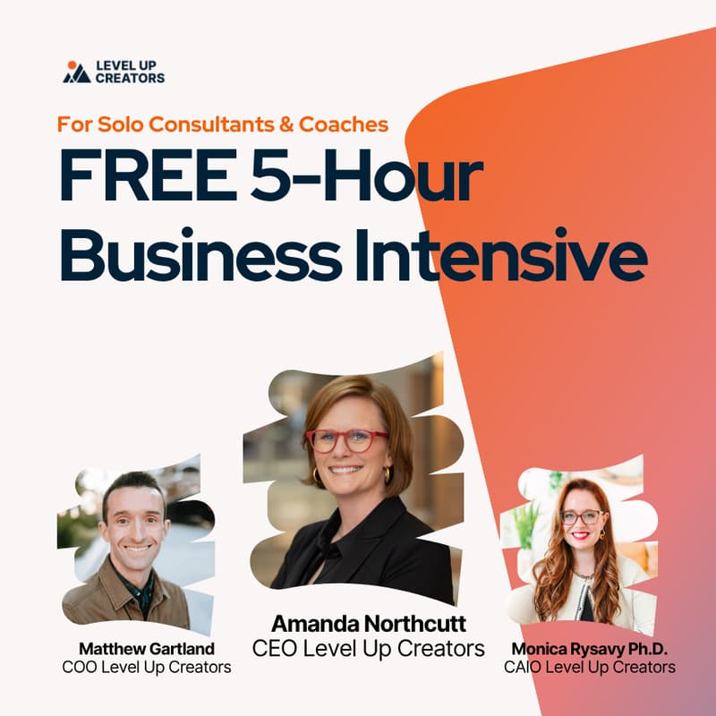 Cover Image for FREE 5-Hour Business Intensive for Solo Consultants & Coaches