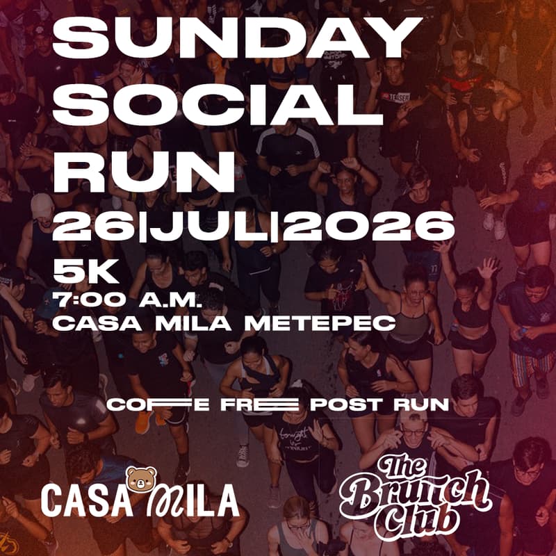Cover Image for SUNDAY SOCIAL RUN BY: CASA MILA METEPEC