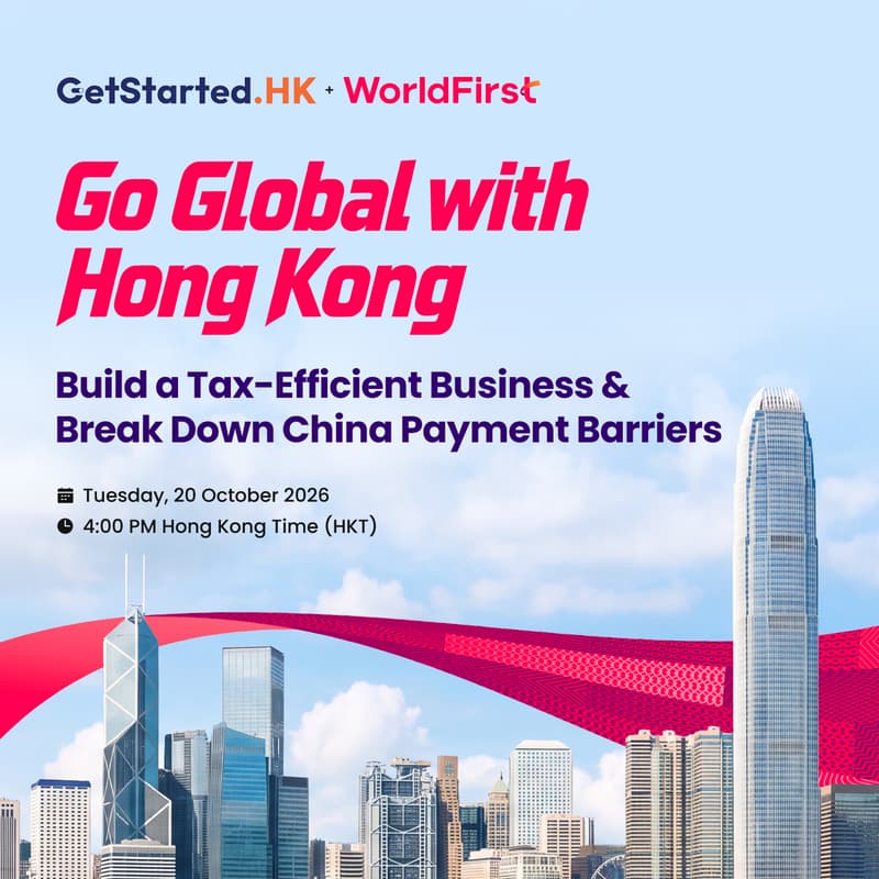 Cover Image for Go Global with Hong Kong: Build a Tax-Efficient Business & Break Down China Payment Barriers