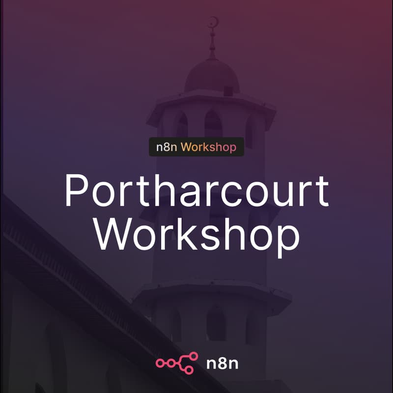 Cover Image for University of Portharcourt n8n Workshop