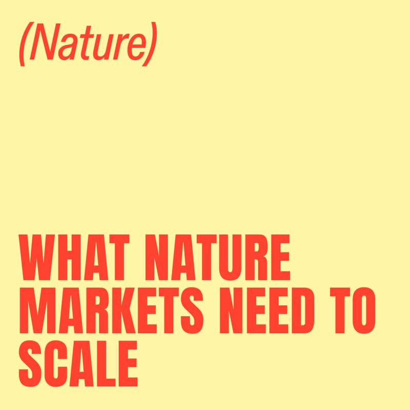 Cover Image for What Nature Markets Need to Scale