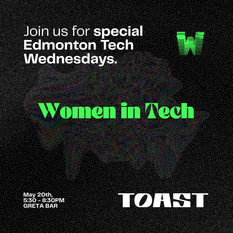 Cover Image for Women in Tech - Edmonton Tech Wednesdays co-hosted with Toast