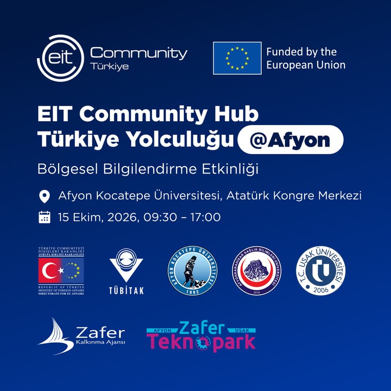 Cover Image for EIT Community Hub Türkiye Yolculuğu @Afyon: Yenilik, Bilgi ve Deneyim Paylaşımı