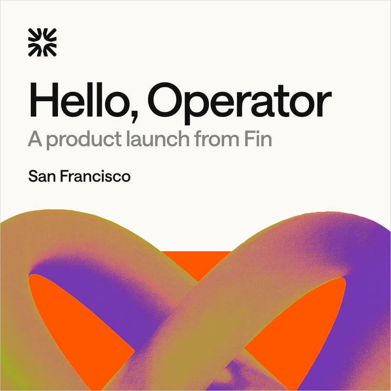 Cover Image for Hello, Operator: A product launch from Fin