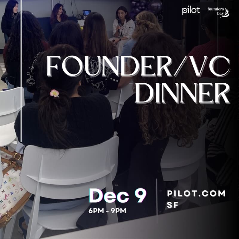 Cover Image for Founder/VC Dinner @ Pilot