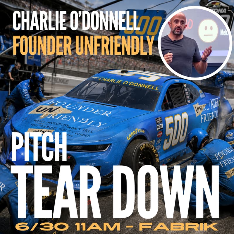Cover Image for Founder Unfriendly: A LIVE Pitch Deck Teardown