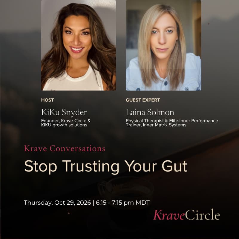Cover Image for Stop Trusting Your Gut with Laina Solmon - Krave Conversations Weekly Series