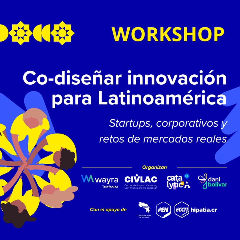 Cover Image for Workshop: Co-diseñar innovación para Latinoamérica | Startups, corporativos y retos de mercados reales