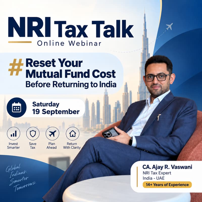 Cover Image for NRI Tax Talk: Reset Your Mutual Fund Cost Before Returning to India