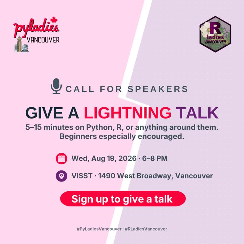 Cover Image for PyLadies × R-Ladies Vancouver Lightning Talks