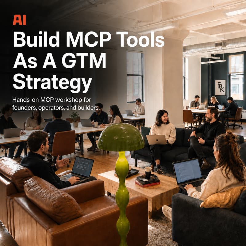 Cover Image for Hands-On MCP Workshop: MCP as a GTM strategy