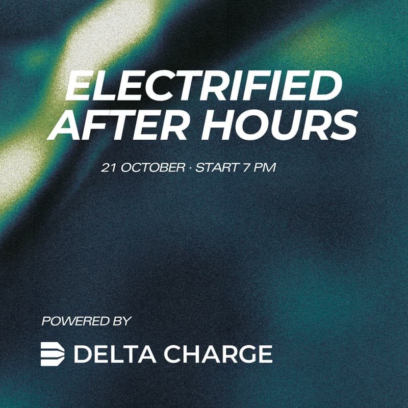 Cover Image for Electrified: After Hours - powered by Delta Charge