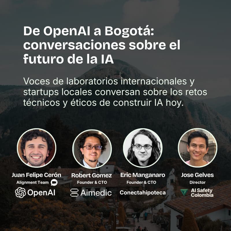 Cover Image for De OpenAI a Bogotá: conversaciones sobre el futuro de la IA