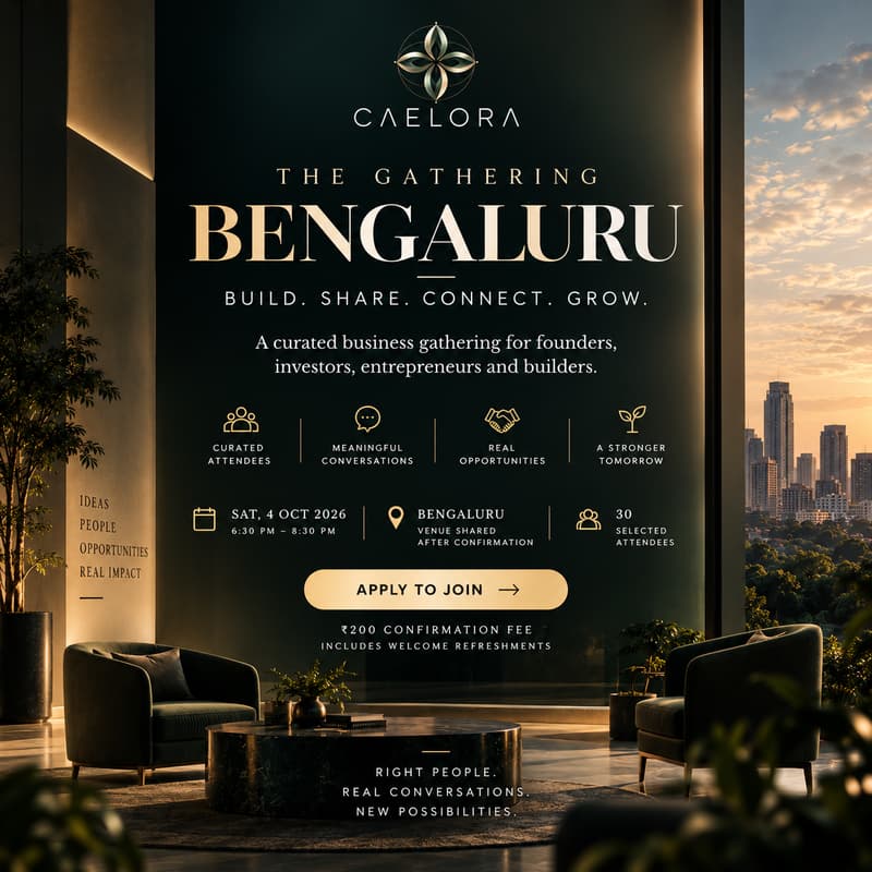 Cover Image for CAELORA: THE GATHERING - Bengaluru (A curated room for founders, investors & startup builders.)