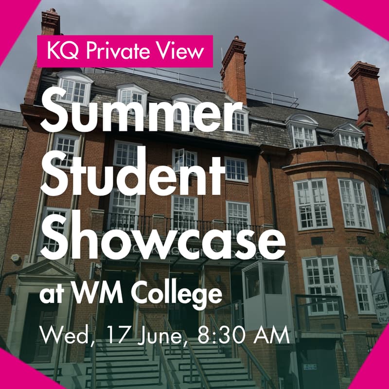 Cover Image for Private View | Summer Student Exhibition with WM College