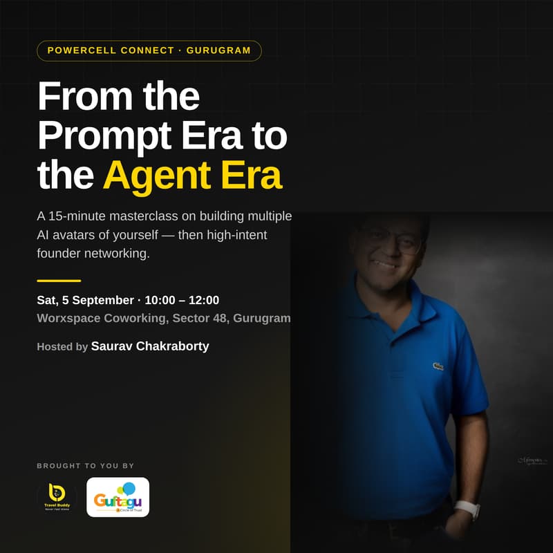 Cover Image for Powercell Connect Gurugram — From the Prompt Era to the Agent Era