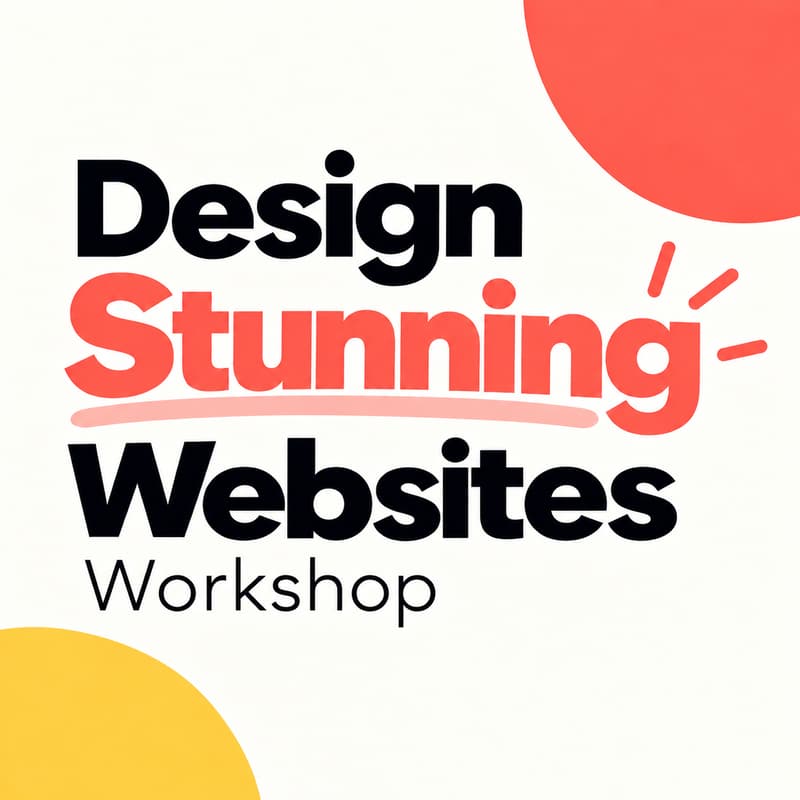 Cover Image for Design Stunning Websites Workshop