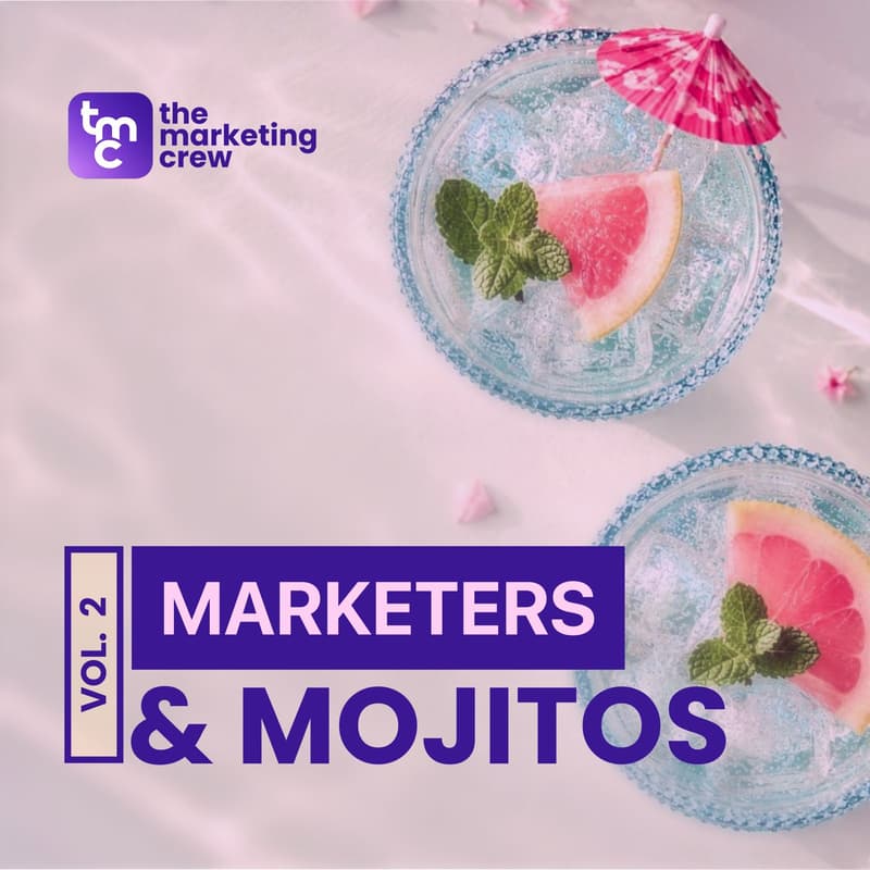 Cover Image for Marketers & Mojitos 🍹 by TMC