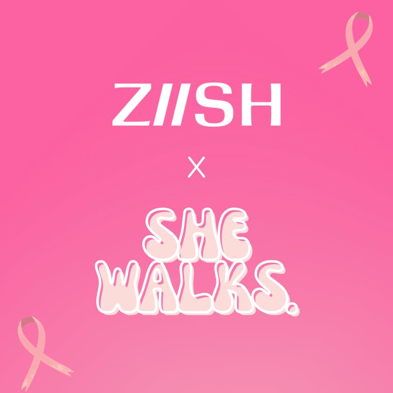 Cover Image for 25/10 - ZIISH x She Walks for Breast Cancer
