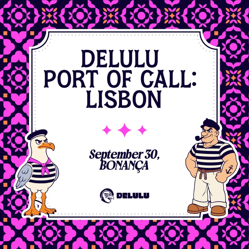 Cover Image for DELULU Port of Call: Lisbon