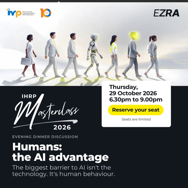 Cover Image for IHRP x EZRA Masterclass | Humans: The AI advantage