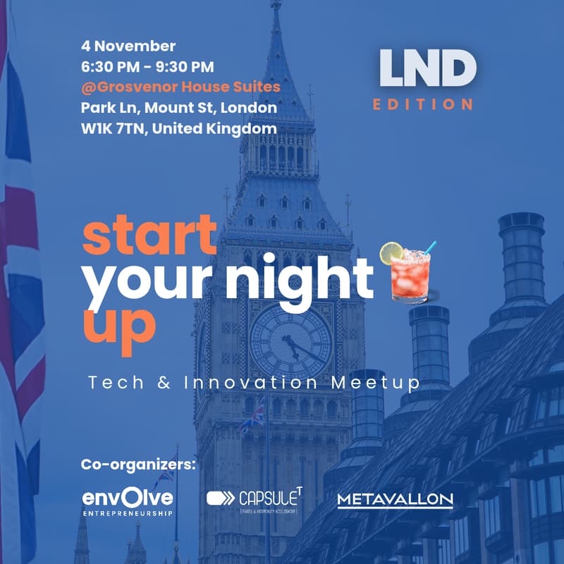 Cover Image for START your night UP | Founders in Tech & Innovation Meet Up by Envolve Entrepreneurship x CapsuleT Accelerator x Metavallon VC