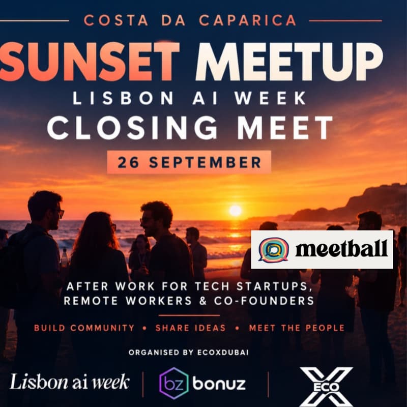 Cover Image for EcoX Sunset Meetup Closing Lisbon AI Week Startups, Cofounders, Builders... Innovators