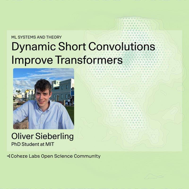 Cover Image for Oliver Sieberling - Dynamic Short Convolutions Improve Transformers