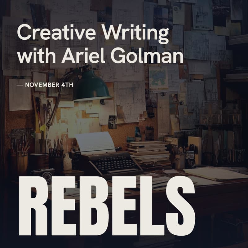 Cover Image for Rebel Workshops: Creative Writing with Ariel Golman