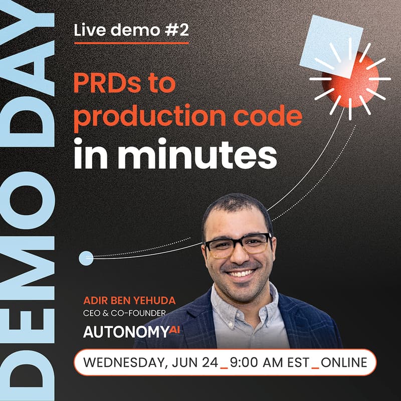 Cover Image for Demo Day #2: PRDs to Production Code in Minutes