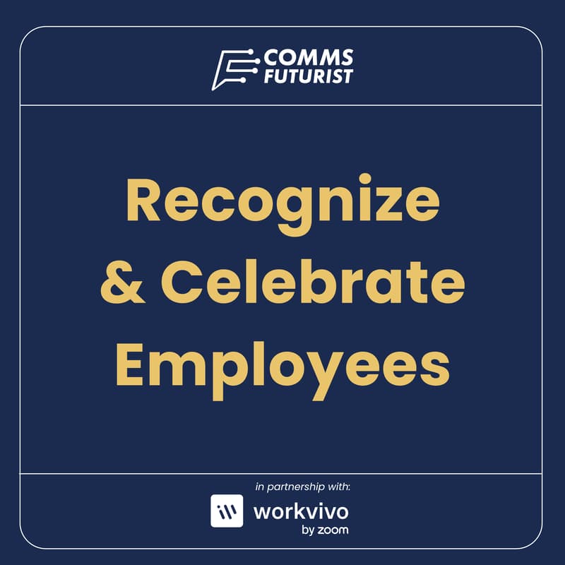 Cover Image for Recognize & Celebrate Employees: A Comms Futurist Panel Event