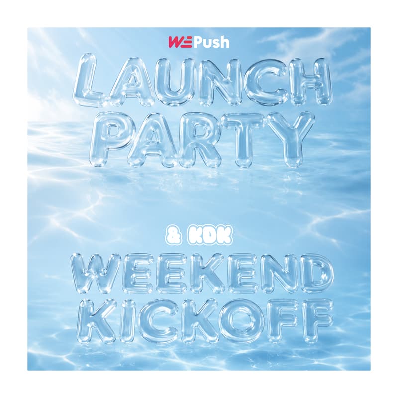 Cover Image for WePush Launch Party & KDK Weekend Kickoff