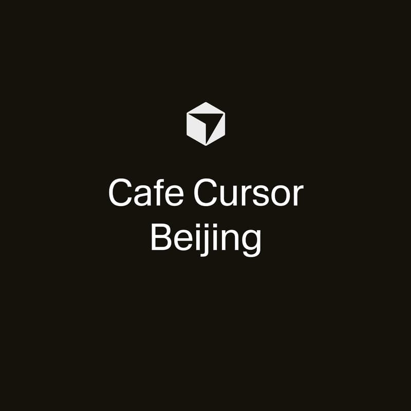 Cover Image for Cafe Cursor Beijing