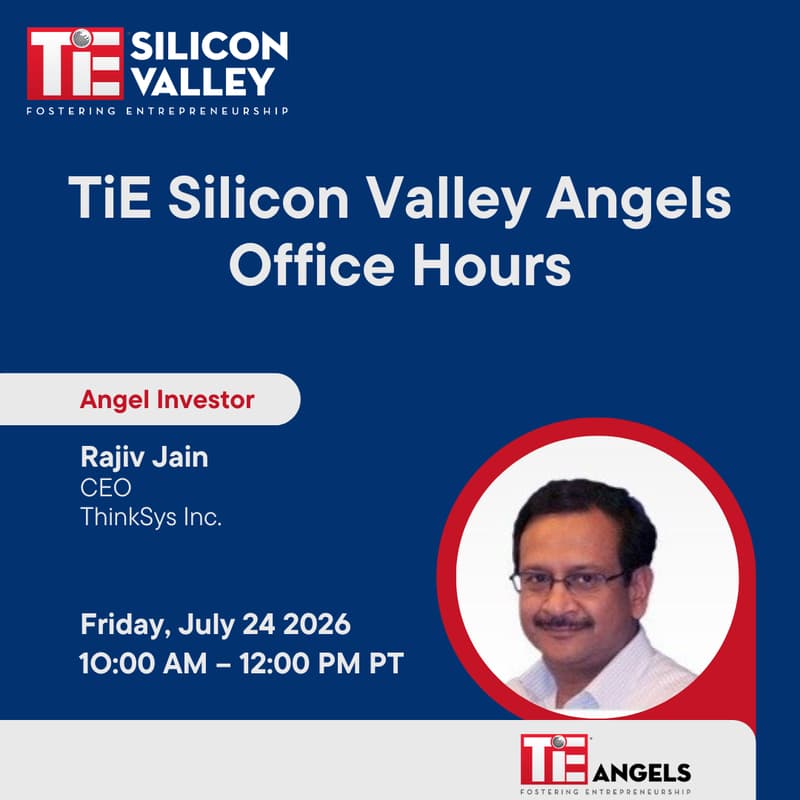 Cover Image for July TiE Silicon Valley Angels Office Hours Featuring Rajiv Jain