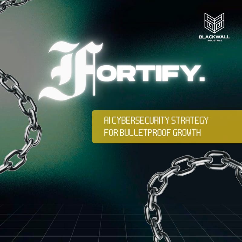 Cover Image for FORTIFY: AI Cybersecurity Strategy for Bulletproof Growth