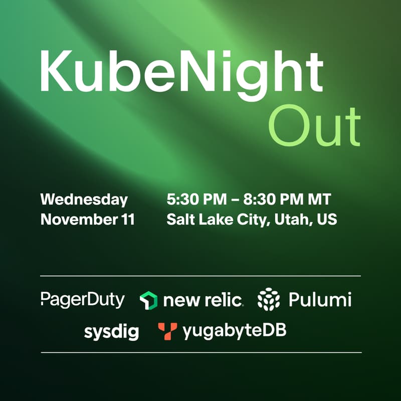 Cover Image for KubeNight Out with PagerDuty, New Relic, Pulumi, YugabyteDB, and Sysdig!
