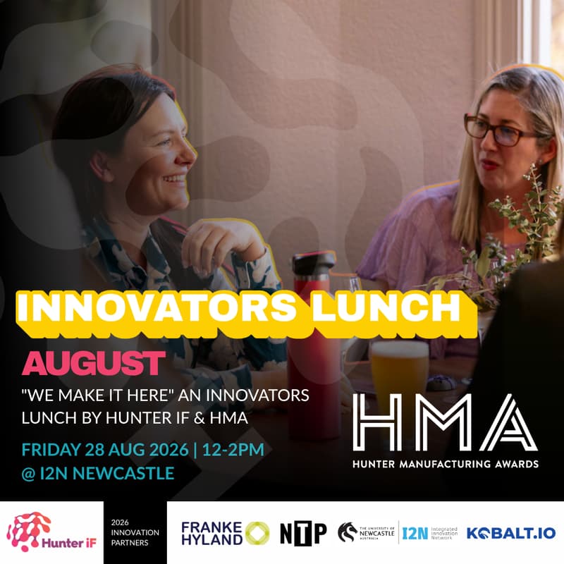 Cover Image for "We Make It Here" โ An Innovators Lunch by Hunter IF & HMA โ๏ธ๐ค