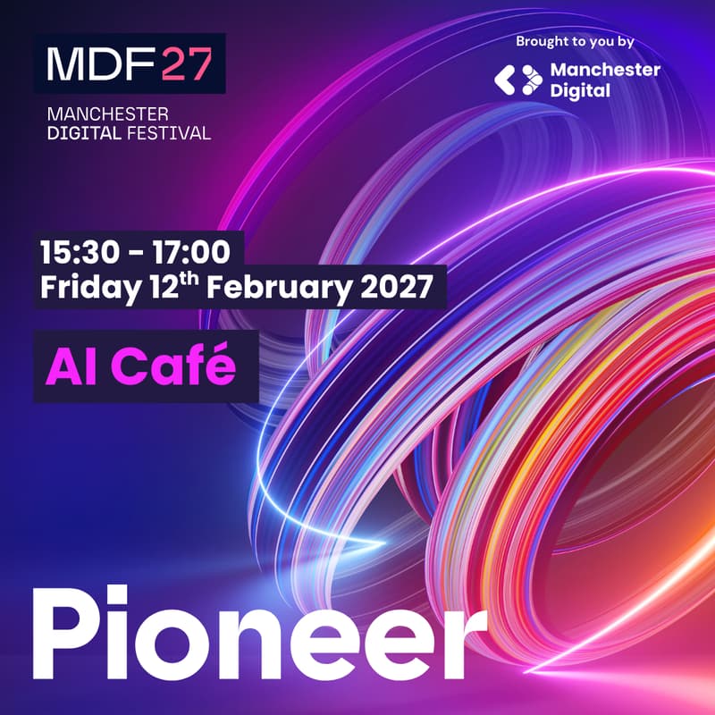 Cover Image for Manchester Digital Festival 2027: AI Café