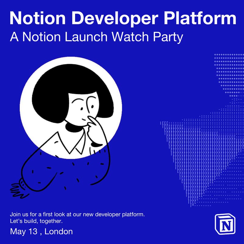 Cover Image for Notion Developer Platform Watch Party [London]