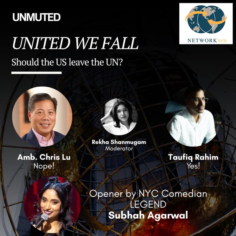 Cover Image for An UNMUTED x Network 20/20 Debate: Leave the UN?