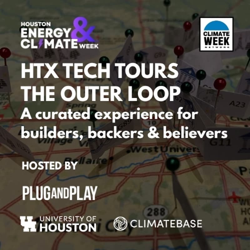 Cover Image for Houston Energy & Climate Week: Metro Energy & Climate Innovation Tech Tours & Market
