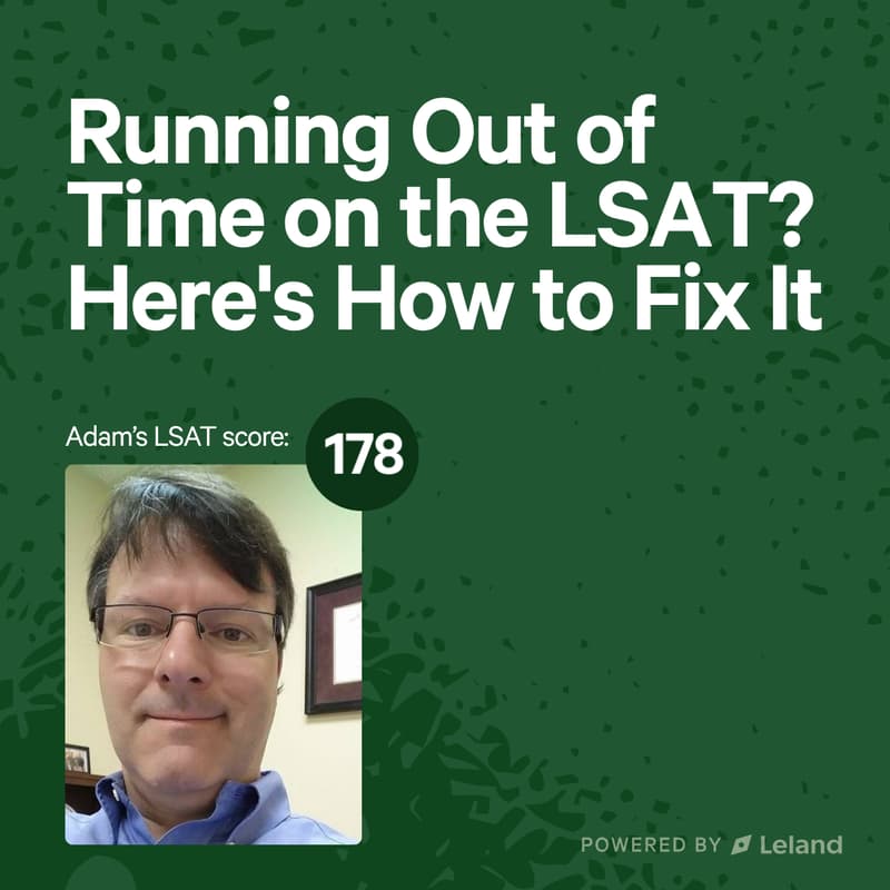 Cover Image for Running Out of Time on the LSAT? Here's How to Fix It