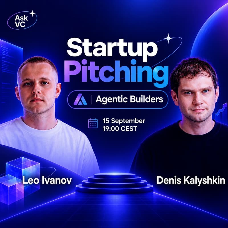 Cover Image for Startup Pitching with Agentic Builders