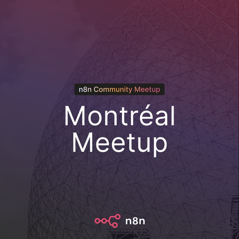 Cover Image for n8n Montreal Community Meetup | AI & Automation in the Real World: A Business Running on 300 n8n Workflows